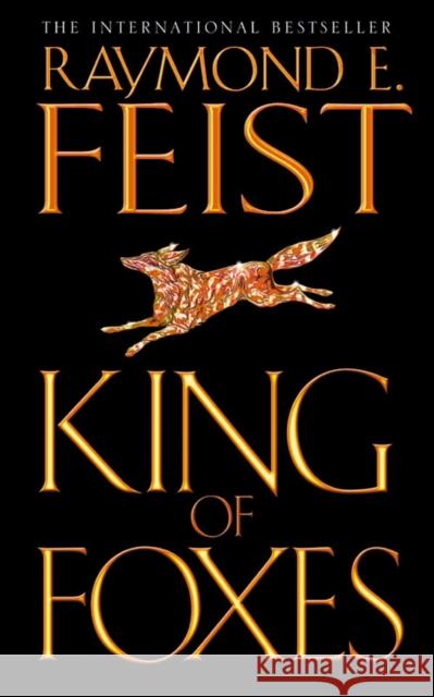 King of Foxes Raymond E. Feist 9780006483588