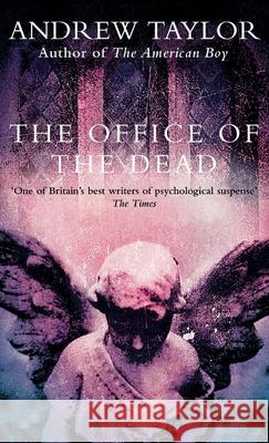 OFFICE OF THE DEAD Andrew Taylor 9780006496557 HARPERCOLLINS PUBLISHERS