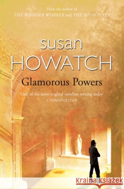 Glamorous Powers Susan Howatch 9780006496922