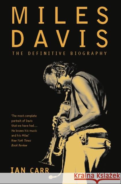 Miles Davis: The Definitive Biography Ian Carr 9780006530268 HarperCollins Publishers