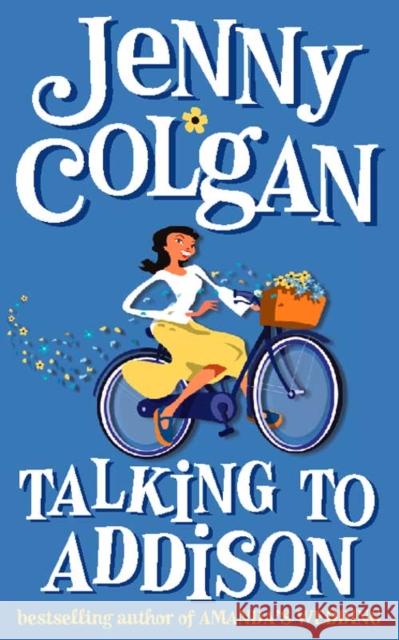 Talking to Addison Jenny Colgan 9780006531777