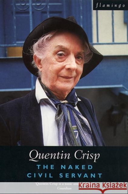 The Naked Civil Servant Quentin Crisp 9780006540441