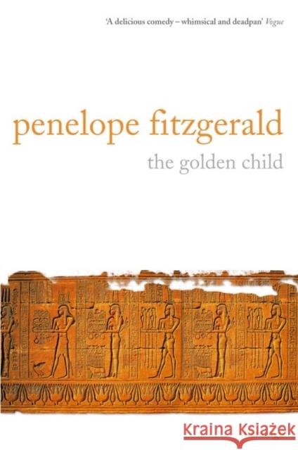 The Golden Child Penelope Fitzgerald 9780006546252 HarperCollins Publishers