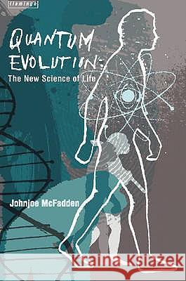 Quantum Evolution McFadden, Johnjoe 9780006551287 HARPERCOLLINS PUBLISHERS