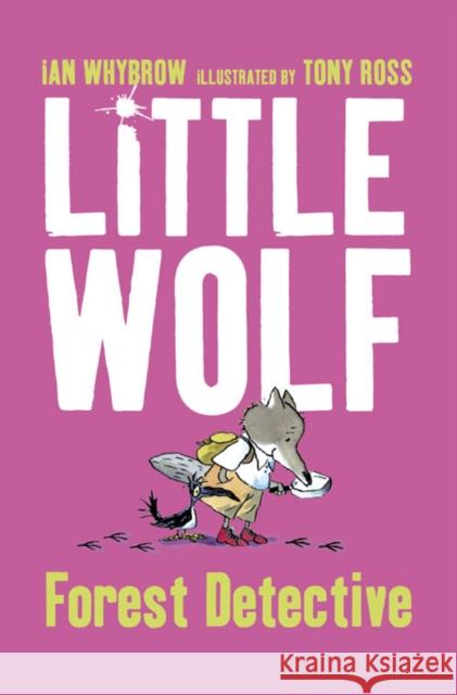 Little Wolf, Forest Detective Ian Whybrow 9780006754527