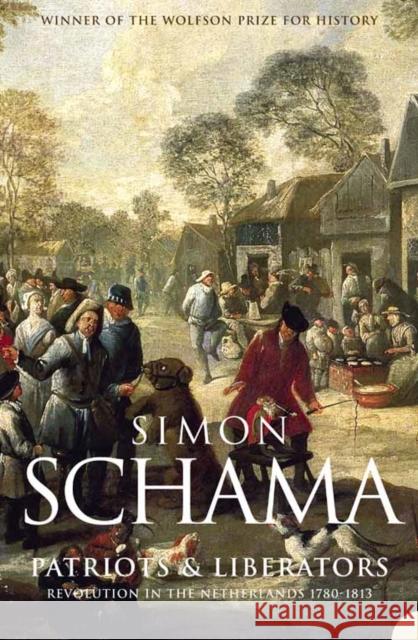 Patriots and Liberators Simon Schama 9780006861560 0