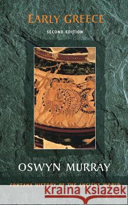 Early Greece Oswyn Murray 9780006862499 HARPERCOLLINS PUBLISHERS