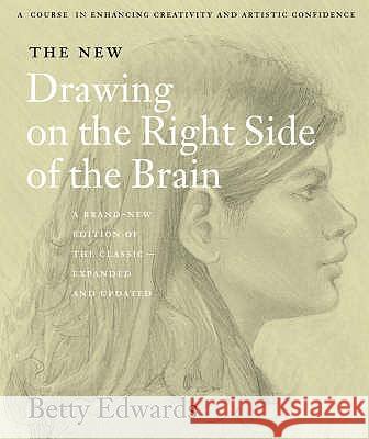 The New Drawing On The Right Side Of The Brain Betty Edwards 9780007116454