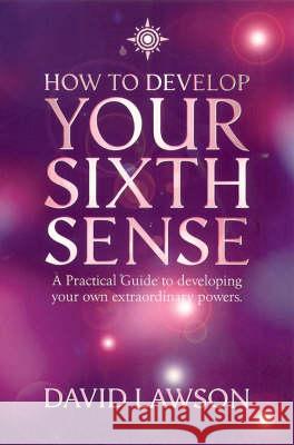 How to Develop Your Sixth Sense Lawson, David 9780007117000