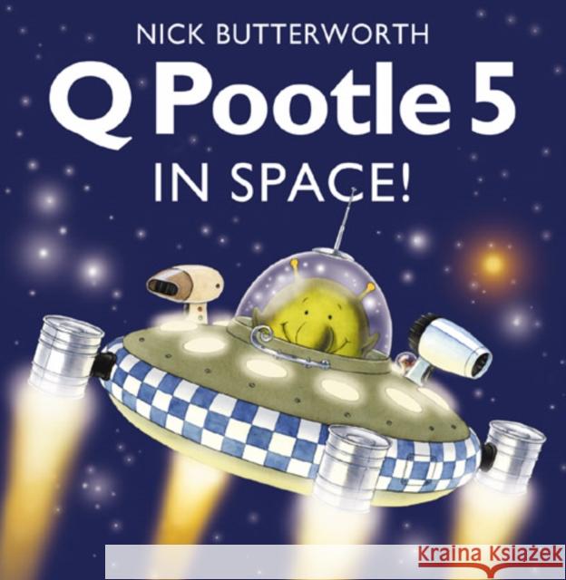 Q Pootle 5 in Space Nick Butterworth 9780007119738