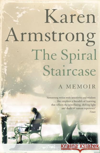 The Spiral Staircase Karen Armstrong 9780007122295