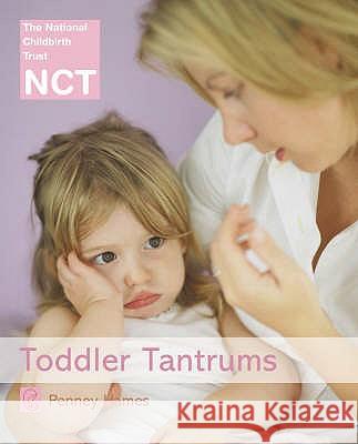 Toddler Tantrums Hames, Penney 9780007136094 HARPERCOLLINS PUBLISHERS