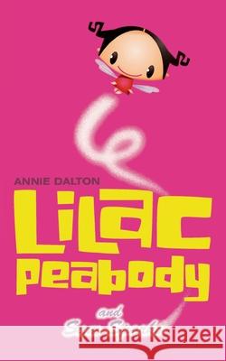 Lilac Peabody and Sam Sparks Annie Dalton 9780007137718 HARPERCOLLINS PUBLISHERS