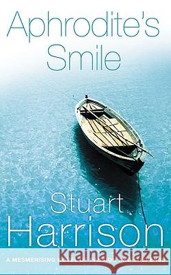 Aphrodite's Smile Stuart Harrison 9780007139484 HARPERCOLLINS PUBLISHERS