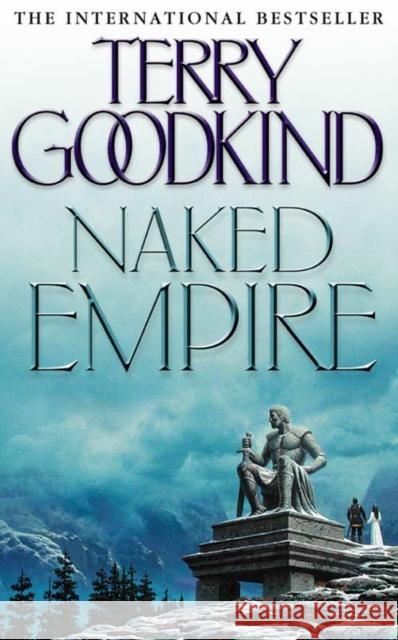 Naked Empire Terry Goodkind 9780007145591