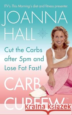 Carb Curfew Hall, Joanna 9780007147427 HARPERCOLLINS PUBLISHERS