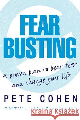 Fear Busting Pete Cohen 9780007151097 Element