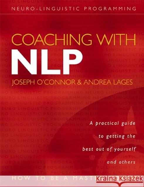 Coaching with NLP: How to be a Master Coach Andrea Lages 9780007151226 HARPERCOLLINS PUBLISHERS