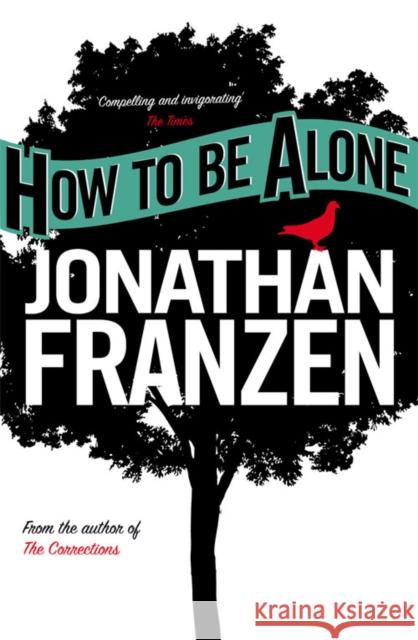 How to be Alone Jonathan Franzen 9780007153589 FOURTH ESTATE