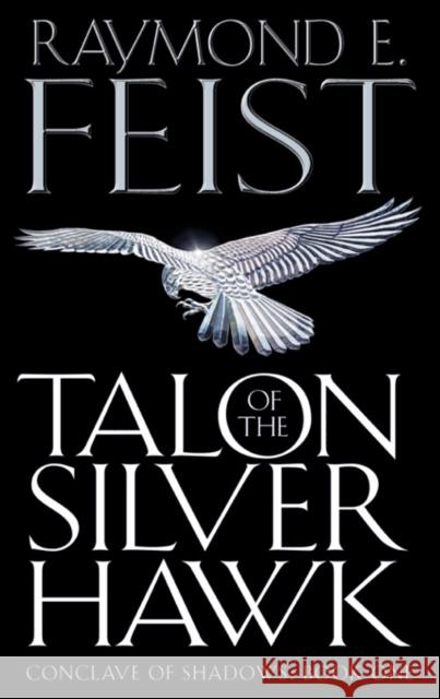 Talon of the Silver Hawk Raymond E Feist 9780007161850 0
