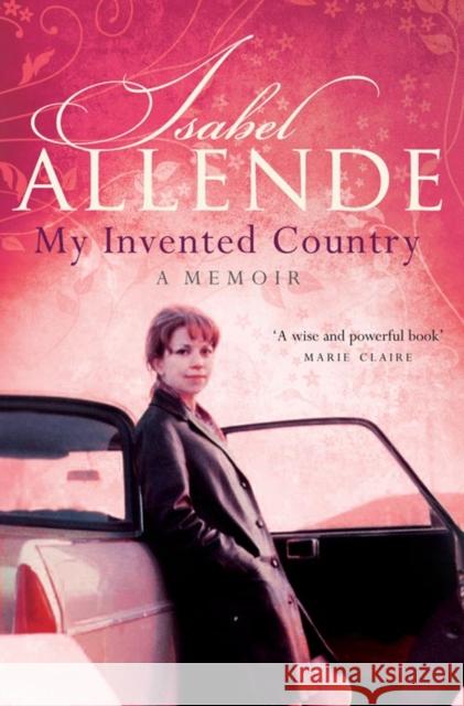 My Invented Country: A Memoir Isabel Allende 9780007163106 0