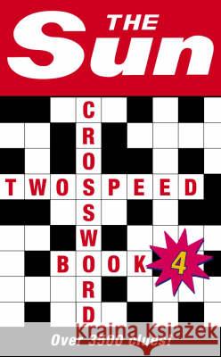 The Sun Two-Speed Crossword Book 4 HarperCollins UK                         Sun                                      Bob Wood 9780007165346 HarperCollins (UK)
