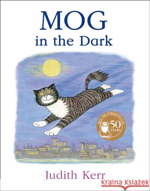 Mog in the Dark Judith Kerr 9780007171330 HarperCollins Publishers