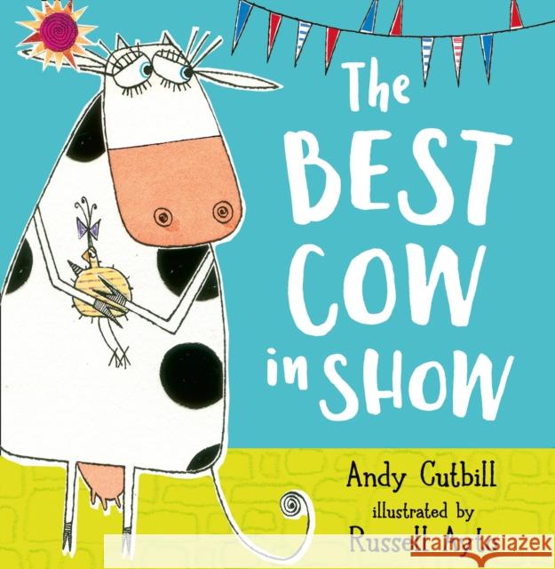 The Best Cow in Show Andy Cutbill 9780007179701 HarperCollins Publishers