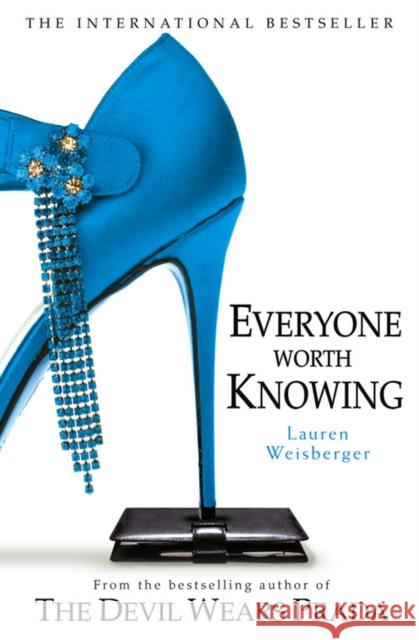 Everyone Worth Knowing Lauren Weisberger 9780007182657