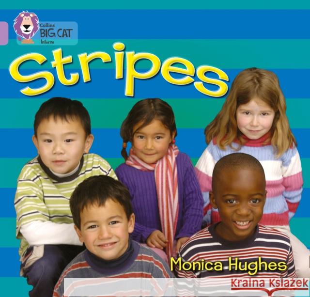 Stripes: Band 00/Lilac Hughes, Monica 9780007185344