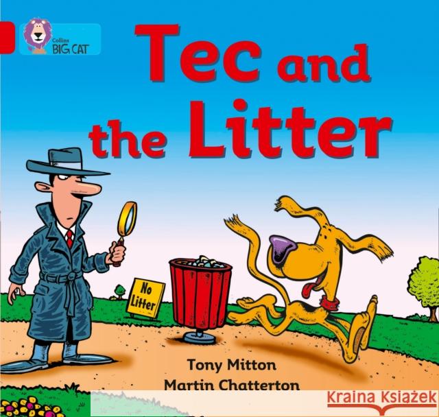Tec and the Litter: Band 02b/Red B Tony Mitton 9780007185658 HarperCollins Publishers