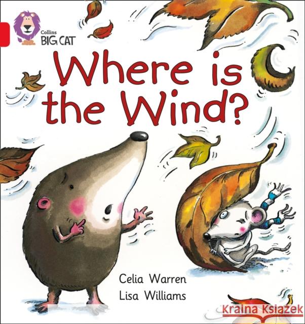 Where is the Wind?: Band 02b/Red B Celia Warren 9780007185665