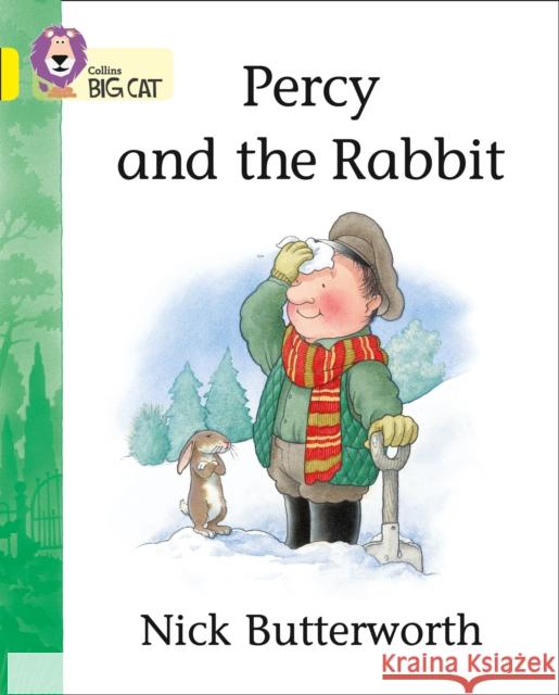 Percy and the Rabbit: Band 03/Yellow Nick Butterworth 9780007185702