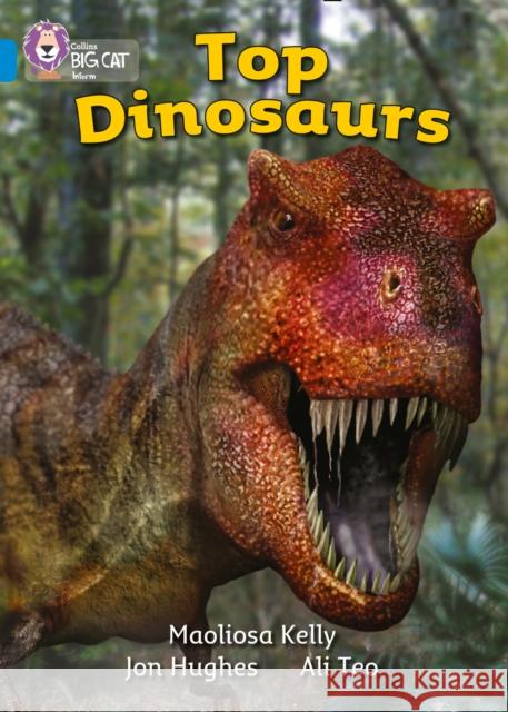 Top Dinosaurs: Band 04/Blue Kelly, Maoliosa 9780007185719 HarperCollins Publishers