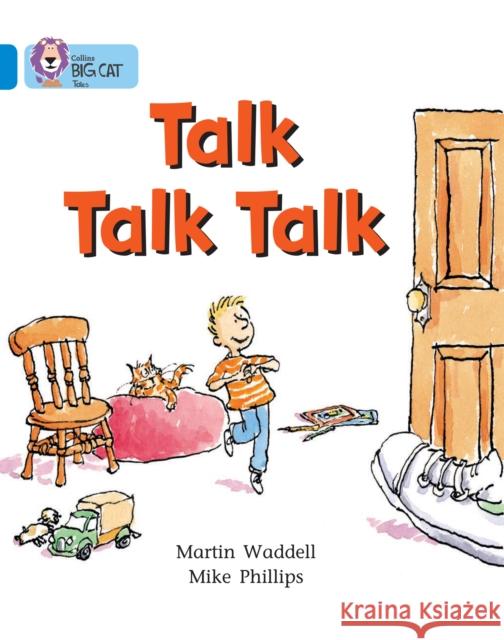 Talk Talk Talk: Band 04/Blue Waddell, Martin 9780007185788 HarperCollins Publishers