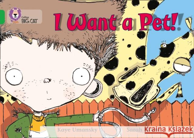 I Want a Pet!: Band 05/Green Kaye Umansky 9780007185917