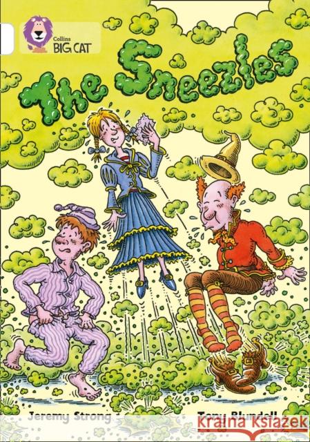 The Sneezles: Band 10/White Jeremy Strong 9780007186280 HarperCollins Publishers