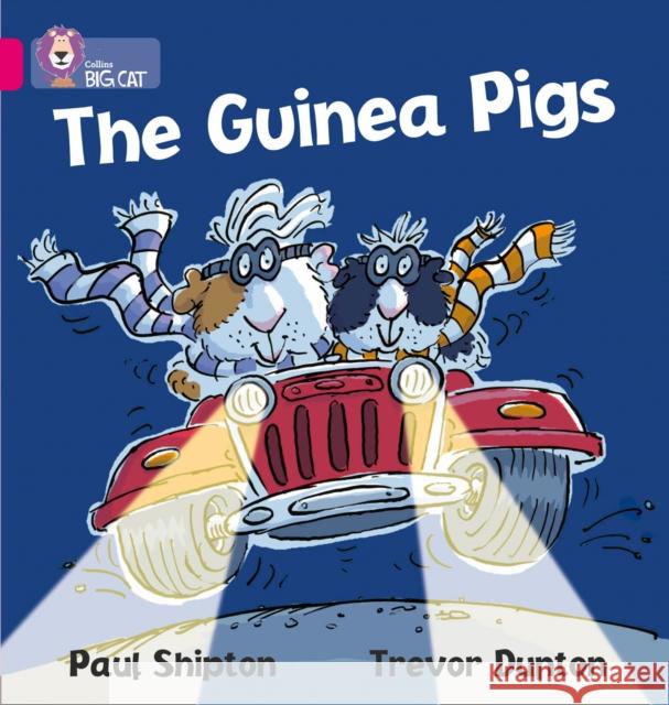 The Guinea Pigs: Band 01a/Pink a Paul Shipton 9780007186488