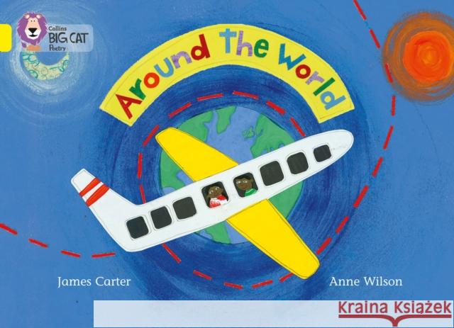 Around the World: Band 03/Yellow James Carter 9780007186587