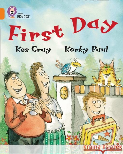 First Day: Band 06/Orange Kes Gray 9780007186662 HARPERCOLLINS PUBLISHERS