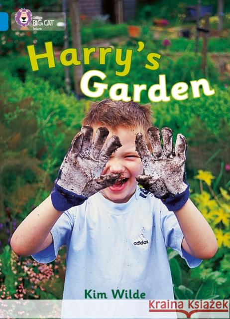 Harry’s Garden: Band 04/Blue Kim Wilde 9780007186761 HarperCollins Publishers