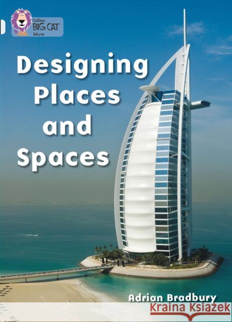 Designing Places and Spaces: Band 17/Diamond Bradbury, Adrian 9780007186822 HarperCollins Publishers