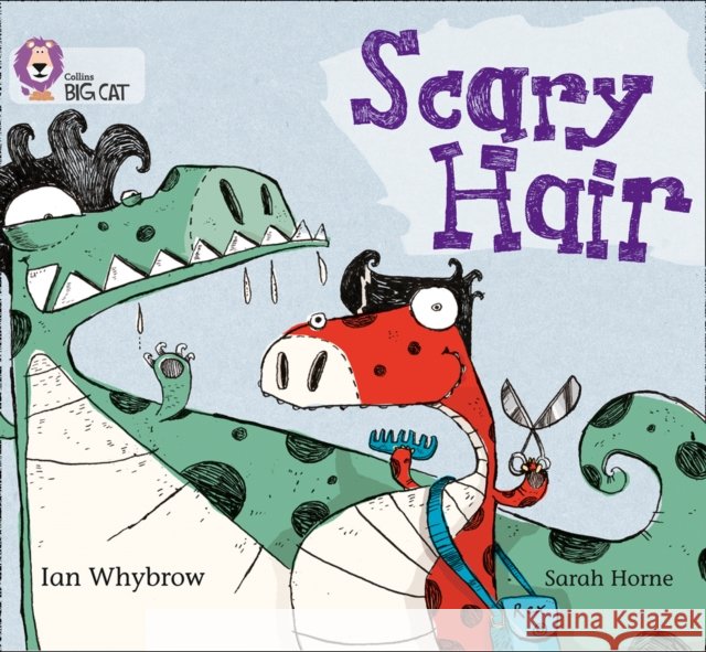 Scary Hair: Band 05/Green Ian Whybrow 9780007186853 HarperCollins Publishers