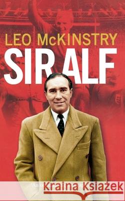 Sir Alf Leo Mckinstry 9780007193790 HARPERCOLLINS PUBLISHERS