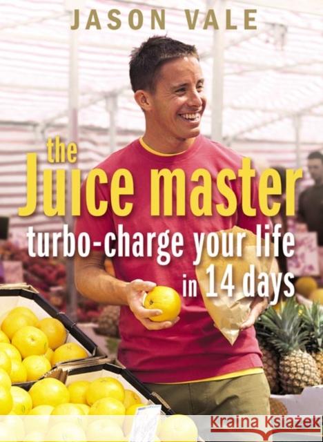 Turbo-charge Your Life in 14 Days Jason Vale 9780007194223 HarperCollins Publishers