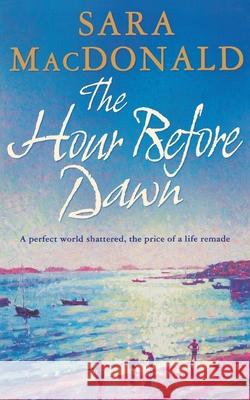 HOUR BEFORE DAWN Sara Macdonald 9780007194292