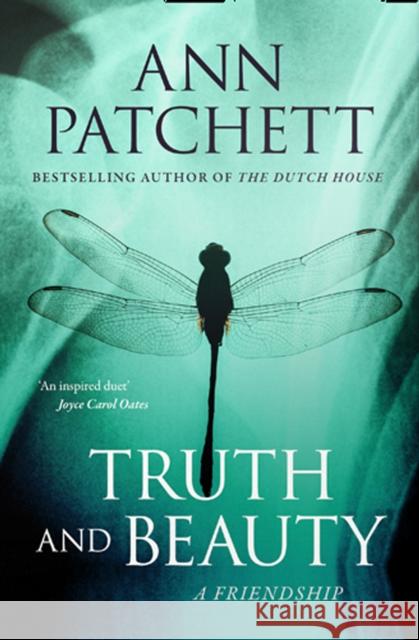 Truth and Beauty: A Friendship Ann Patchett 9780007196784