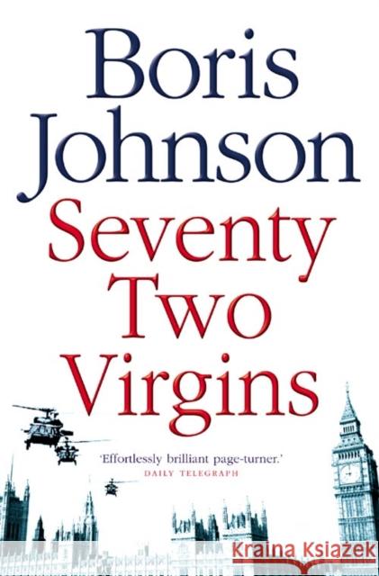 Seventy-Two Virgins Boris Johnson 9780007198054