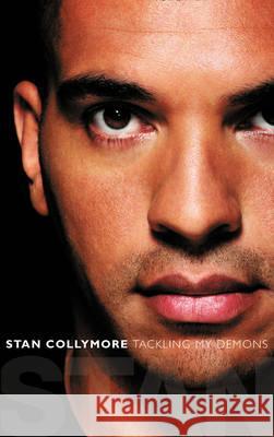 Stan: Tackling My Demons Stan Collymore 9780007198078 0