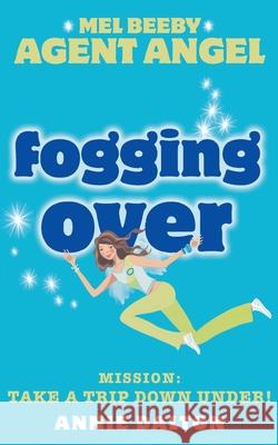 Fogging Over Dalton, Annie 9780007204755 HarperCollins UK